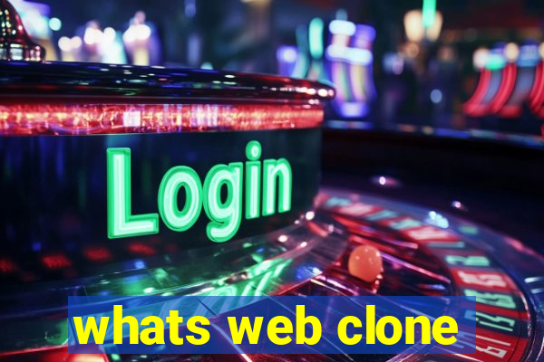 whats web clone